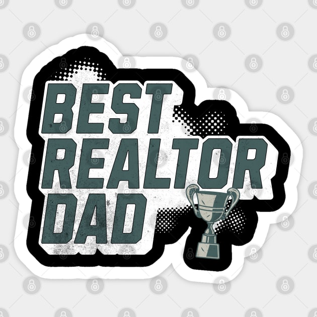 Best Real Estate Dad Sticker by REG